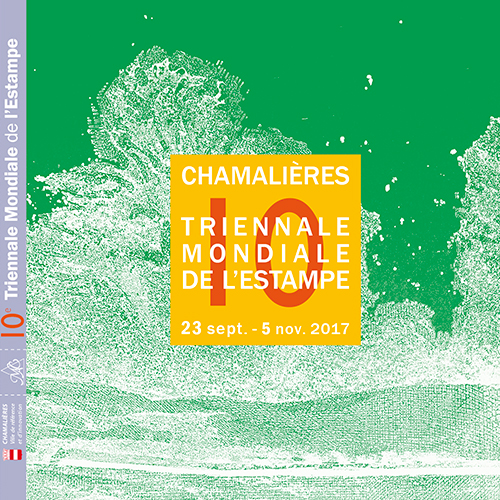 10e Triennale Mondiale de l'Estampe - du 23 septembre au 5 novembre 2017 - Chamalières (63400)